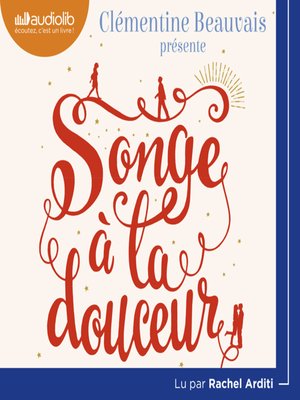 cover image of Songe à la douceur